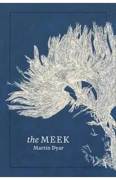 The Meek - Martin Dyar