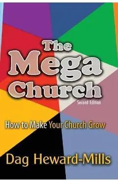 The Mega Church - Dag Heward-mills