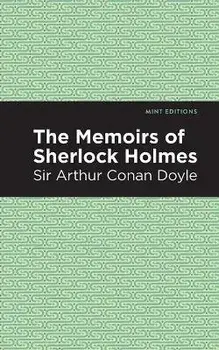 The Memoirs of Sherlock Holmes, Paperback/Sir Arthur Conan Doyle