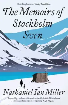 The Memoirs of Stockholm Sven, Paperback/Nathaniel Ian Miller