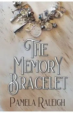 The Memory Bracelet - Pamela Raleigh