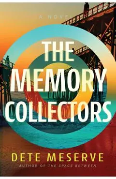 The Memory Collectors - Dete Meserve