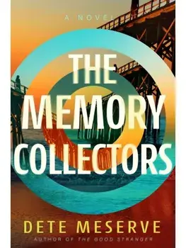 The Memory Collectors, Paperback/Dete Meserve