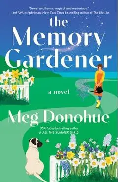 The Memory Gardener - Meg Donohue