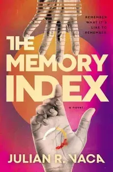 The Memory Index, Hardback/Julian Ray Vaca