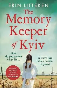 The Memory Keeper of Kyiv - Erin Litteken