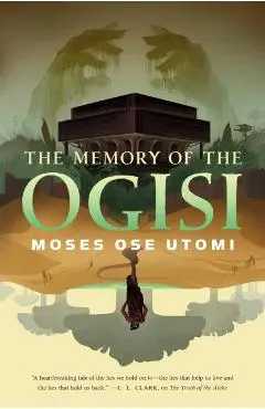 The Memory of the Ogisi - Moses Ose Utomi
