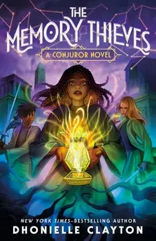 The Memory Thieves, Hardback/Dhonielle Clayton