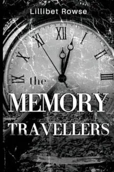The Memory Travellers, Paperback/Lillibet Rowse