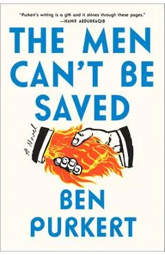 The Men Can't Be Saved - Ben Purkert