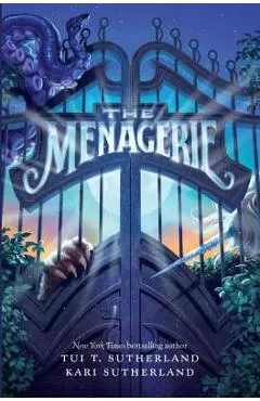 The Menagerie - Tui T. Sutherland