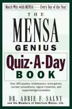 The Mensa Genius Quiz-A-Day Book, Paperback/Abbie F. Salny