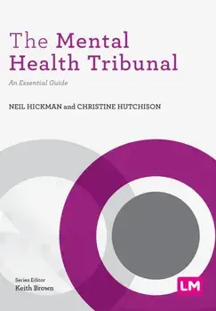 The Mental Health Tribunal. An Essential Guide, Paperback/Christine Hutchison