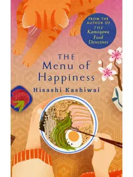 The Menu of Happiness, Paperback/Hisashi Kashiwai