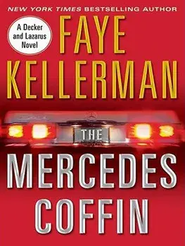 The Mercedes Coffin: A Decker and Lazarus Book, Paperback/Faye Kellerman