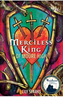 The Merciless King of Moore High - Lily Sparks