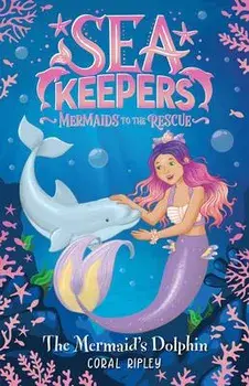 The Mermaid's Dolphin, Paperback/Coral Ripley