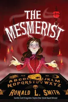 The Mesmerist, Paperback/Ronald L. Smith