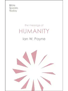 The Message of Humanity, Paperback/Ian Payne