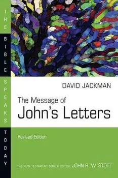 The Message of John's Letters, Paperback/David Jackman