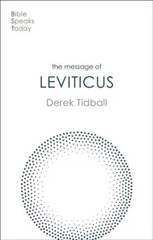 The Message of Leviticus. Free To Be Holy, Paperback/***
