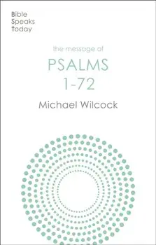 The Message of Psalms 1-72. Songs For The People Of God, Paperback/***