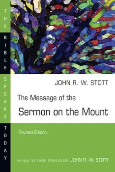 The Message of the Sermon on the Mount, Paperback/John Stott