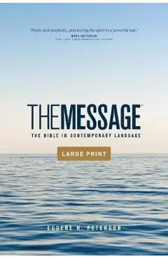 The Message Outreach Edition, Large Print (Softcover): The Bible in Contemporary Language - Eugene H. Peterson