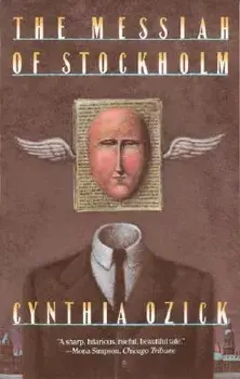 The Messiah of Stockholm, Paperback/Cynthia Ozick