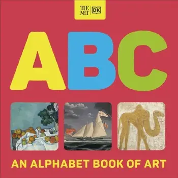 The Met ABC. An Alphabet Book of Art, Board book/DK