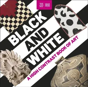 The Met Black and White. A High Contrast Book of Art, Board book/DK