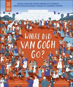 The Met Where Did Van Gogh Go?, Hardback/DK