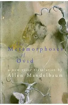 The Metamorphoses of Ovid - Allen Mandelbaum