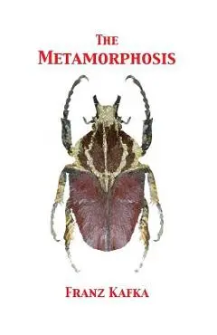 The Metamorphosis - Franz Kafka