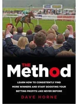 The Method. Learn how to consistently find more winners and start boosting your betting profits like never before, Paperback/Dave Horne