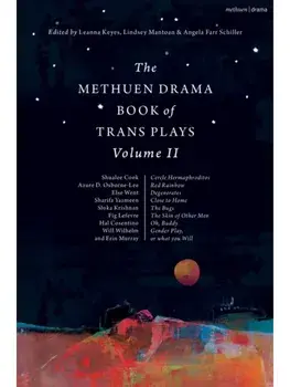 The Methuen Drama Book of Trans Plays Volume 2, Paperback/***