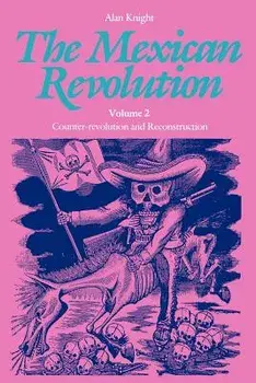 The Mexican Revolution, Volume 2, Paperback/Alan Knight
