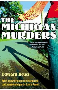 The Michigan Murders - Edward Keyes
