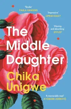 The Middle Daughter. Main, Paperback/Chika Unigwe