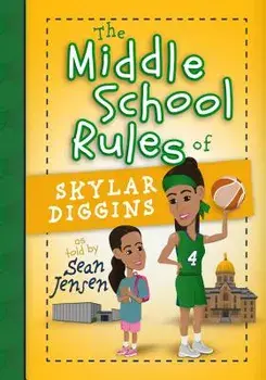 The Middle School Rules of Skylar Diggins, Hardcover/Sean Jensen