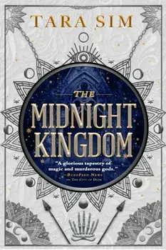 The Midnight Kingdom. The second instalment of the Dark Gods trilogy, Paperback/Tara Sim