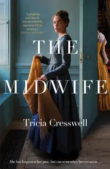 The Midwife, Hardback/Tricia Cresswell