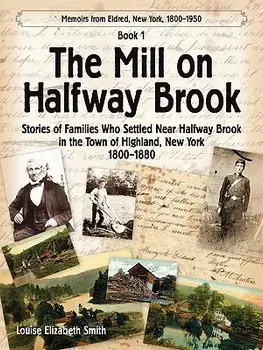 The Mill on Halfway Brook, Paperback/Louise Elizabeth Smith