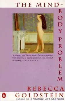 The Mind-Body Problem, Paperback/Rebecca Goldstein