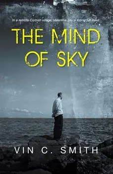 The Mind of Sky, Paperback/Vin C. Smith
