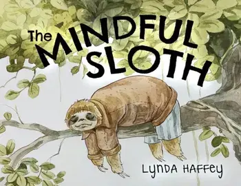 The Mindful Sloth, Paperback/Lynda Haffey