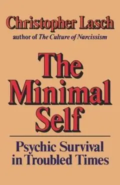 The Minimal Self - Christopher Lasch