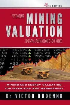 The Mining Valuation Handbook 4e: Mining and Energy Valuation for Investors and Management, Paperback/Victor Rudenno