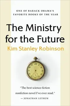 The Ministry for the Future, Paperback/Kim Stanley Robinson