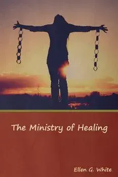 The Ministry of Healing, Hardcover/Ellen G. White